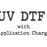 UV DTF Transfers- applied by us